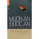  Muốn an được an - Thiền sư Thích Nhất Hạnh 