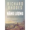  Năng Lượng: Lịch Sử Nhân Loại Từ Than Củi Đến Hạt Nhân 