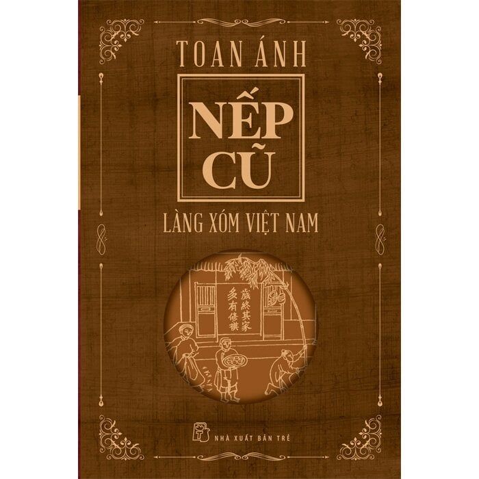  Nếp Cũ - Làng Xóm Việt Nam 
