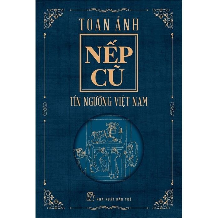  Nếp Cũ - Tín Ngưỡng Việt Nam 