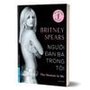  Người Đàn Bà Trong Tôi - Hồi Ký Britney Spears 