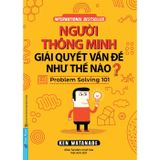  Người Thông Minh Giải Quyết Vấn Đề Như Thế Nào? 