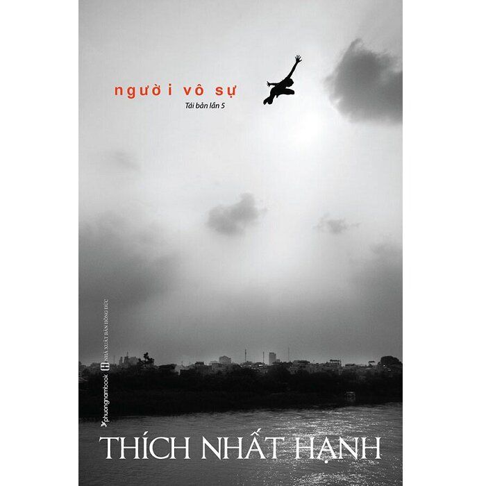  Người Vô Sự - Thích Nhất Hạnh 
