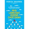  Nhà Lãnh Đạo Không Chức Danh 