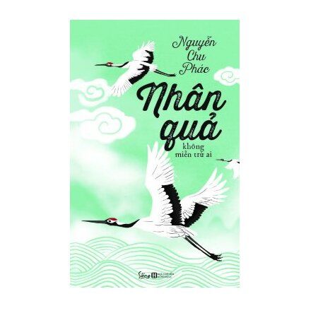  Nhân Quả Không Miễn Trừ Ai 