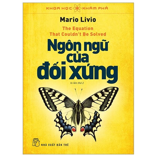  Khoa Học Khám Phá - Ngôn Ngữ Của Đối Xứng (Tái Bản) 