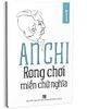  An Chi - Rong Chơi Miền Chữ Nghĩa (Tập 1) 