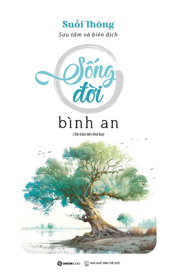  Bộ Sách Suối Thông (3 quyển): Thả trôi phiền muộn + Sống đời bình an + Làm mới vườn tâm 