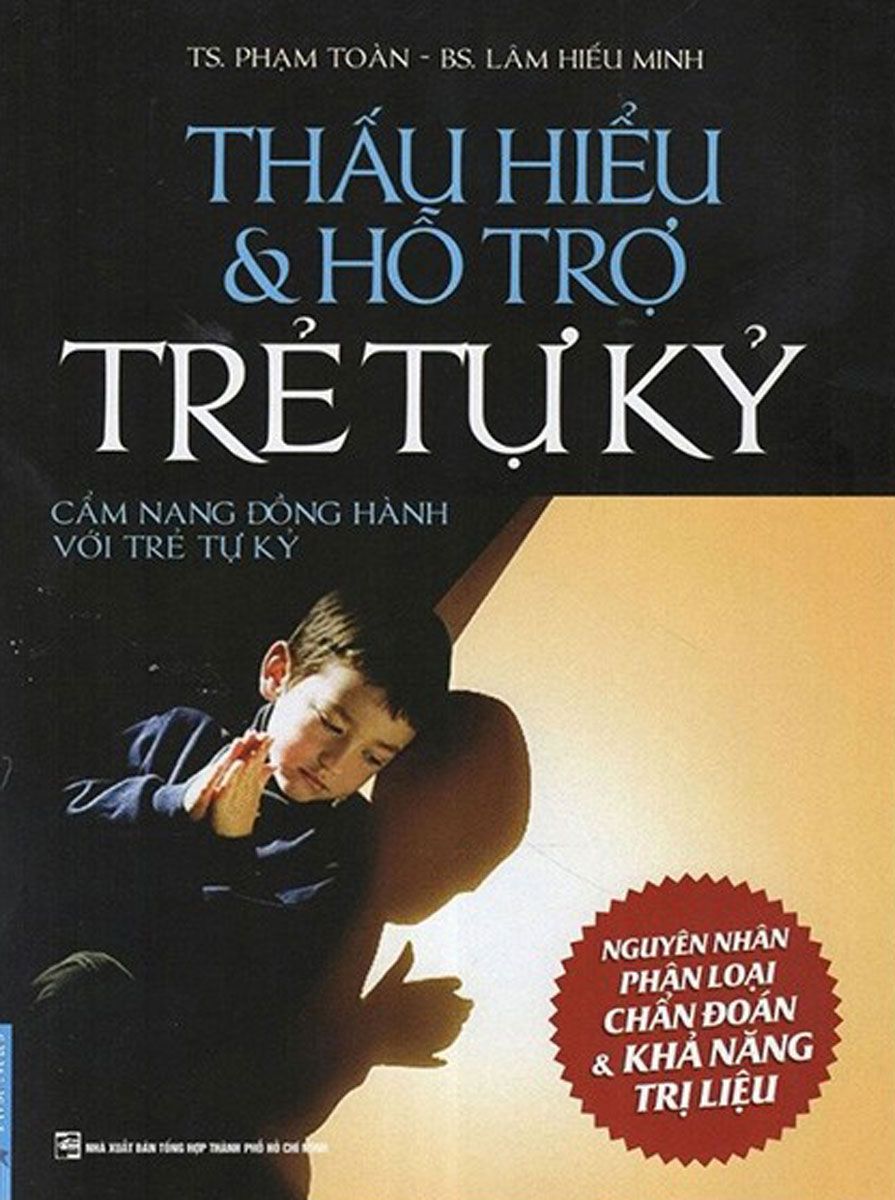  Thấu Hiểu & Hỗ Trợ Trẻ Tự Kỷ 