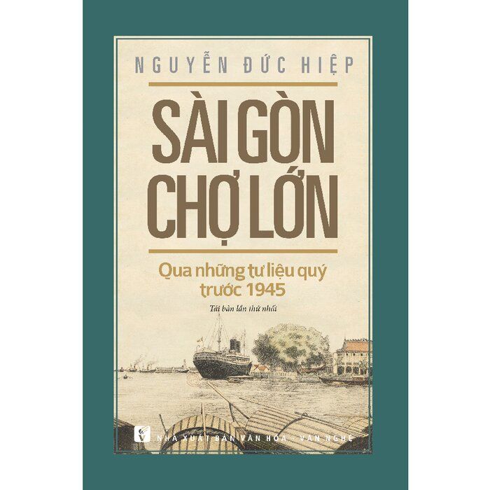  Sài Gòn - Chợ Lớn Qua Những Tư Liệu Quý Trước 1945 