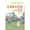  Sài Gòn Những Mảnh Ghép Rời Ký Ức 