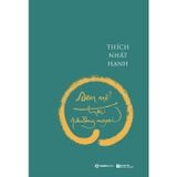  Sen nở trời phương ngoại - Thiền sư Thích Nhất Hạnh 
