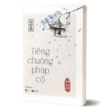  Tiếng chuông pháp cổ 