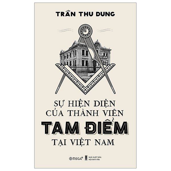  Sự Hiện Diện Của Thành Viên Tam Điểm Tại Việt Nam 