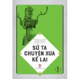  Sử Ta – Chuyện xưa kể lại (Bộ 4 Tập) 
