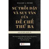  Sự Trỗi Dậy Và Suy Tàn Của Đế Chế Thứ 3 