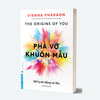  Phá Vỡ Khuôn Mẫu - Để Tự Do Sống Và Yêu 
