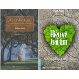 Bát Chánh Đạo (Bìa mềm) + Hiểu Về Trái Tim (Thầy Minh Niệm) 