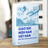  Giáo Dục Miền Nam Việt Nam Dưới Thời Chính Quyền Sài Gòn + Nhật Bản Tư Tưởng Sử (2 quyển) 