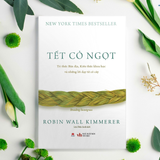  Tết Cỏ Ngọt - Tri Thức Bản Địa, Kiến Thức Khoa Học và Những Lời Dạy Từ Cỏ Cây 