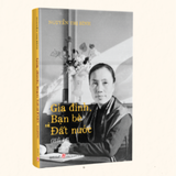  Hồi Ký Nguyễn Thị Bình - Gia Đình, Bạn Bè Và Đất Nước (Tái Bản) 