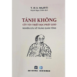 Tánh Không - Cốt Tủy Triết Học Phật Giáo + Lịch Sử Triết Học Ấn Độ - Thích Mãn Giác 