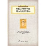  Bộ Sách Những Giá Trị Vượt Thời Gian - Ấn Bản Hoài Cổ - Thu Giang Nguyễn Duy Cần (Bộ 3 Cuốn) 