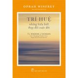  Trí Huệ - Những Hiểu Biết Thay Đổi Cuộc Đời 