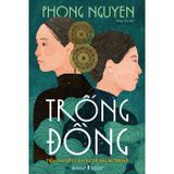  Trống Đồng - Tiểu Thuyết Lịch Sử Về Hai Bà Trưng 