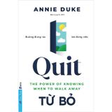  Từ Bỏ - Buông Đúng Lúc Bỏ Đúng Việc 