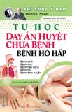 Tự Học Day Ấn Huyệt Chữa Bệnh - Bệnh Hô Hấp 