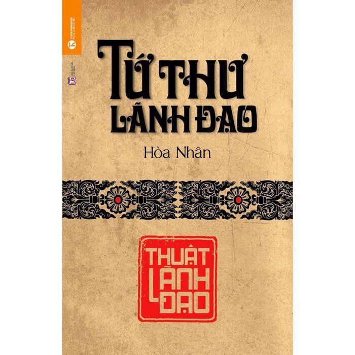  Tứ Thư Lãnh Đạo - Thuật Lãnh Đạo 