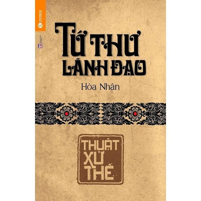  Tứ Thư Lãnh Đạo - Thuật Xử Thế 