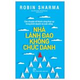 Nhà Lãnh Đạo Không Chức Danh + Đời Ngắn Đừng Ngủ Dài + Ai Sẽ Khóc Khi Bạn Lìa Xa 