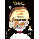  Vừa mềm, vừa dẻo + Vừa ngọt ngào, vừa đáng sợ + Vừa thô ráp, vừa lấp lánh (3 Cuốn, Minh Họa Màu) 