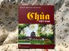  Chùa Việt Nam - 122 Ngôi Chùa Tiêu Biểu Trên Khắp Mọi Miền Đất Nước Qua Các Thời Kỳ 