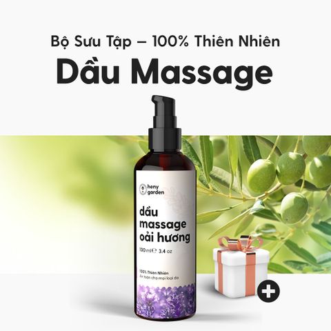 Dầu Massage Body HENY GARDEN Dưỡng Da Từ Thiên Nhiên