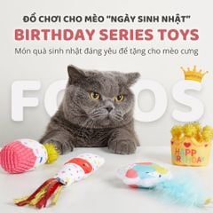 Đồ chơi sinh nhật cho mèo FOFOS