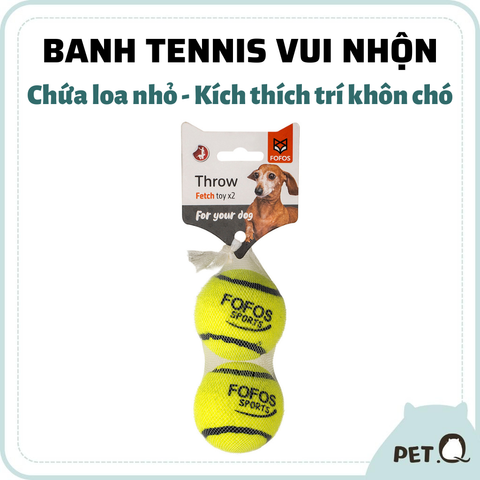 Đồ chơi banh tennis cho chó FOFOS