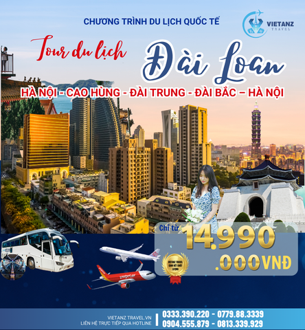 Tour Cao Hùng - Đài Trung - Đài Bắc / 5 ngày 4 đêm