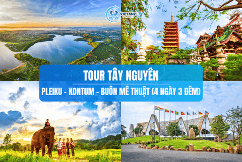 Tour du lịch Tây Nguyên: Hà Nội - Pleiku - Kontum - Buôn Mê Thuật | 4 ngày 3 đêm