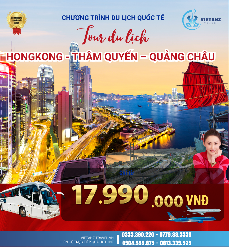 Tour Hongkong - Thâm Quyến – Quảng Châu / 5 ngày 4 đêm