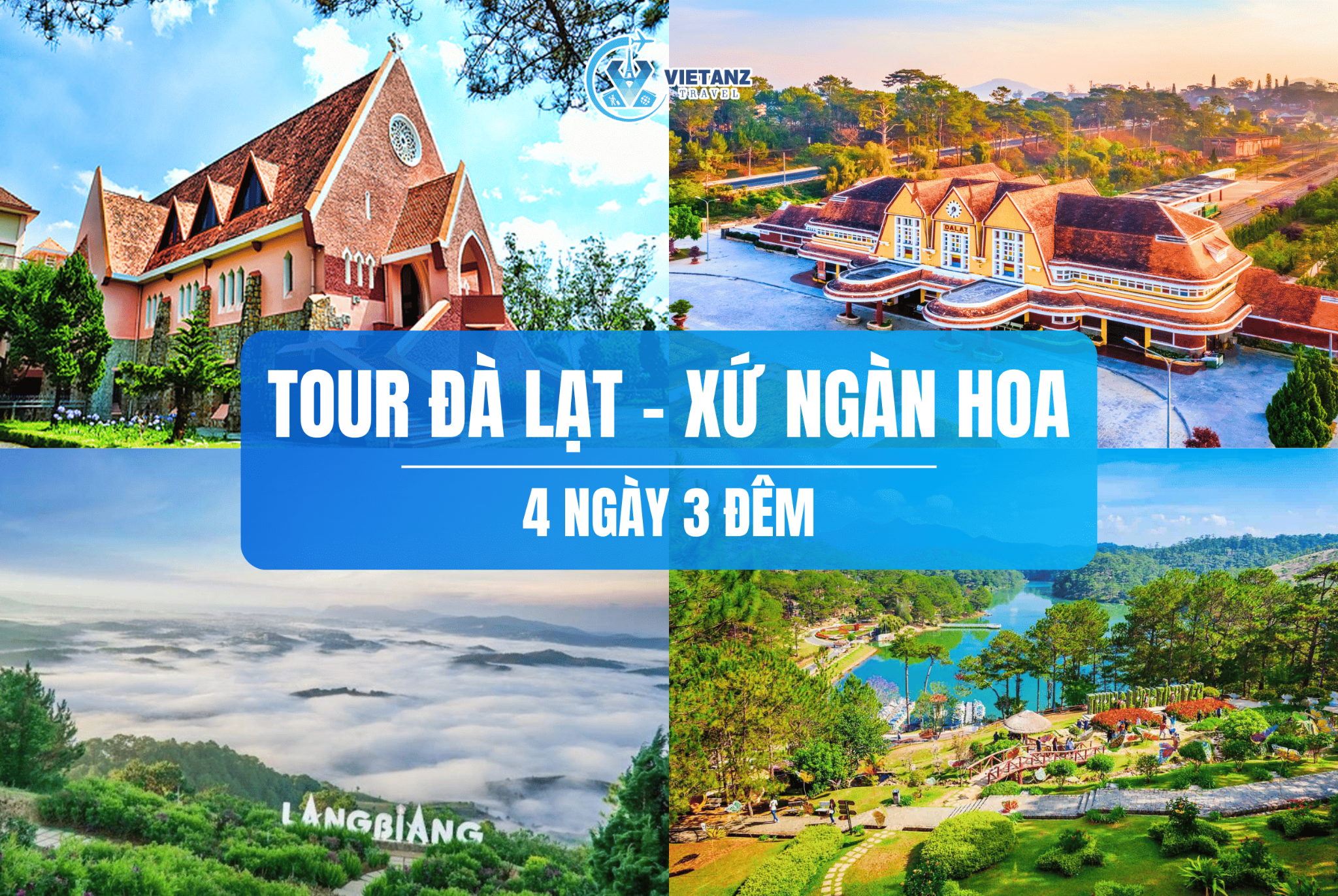 Tour du lịch: Hà Nội - Đà Lạt Mộng Mơ | 4 ngày 3 đêm