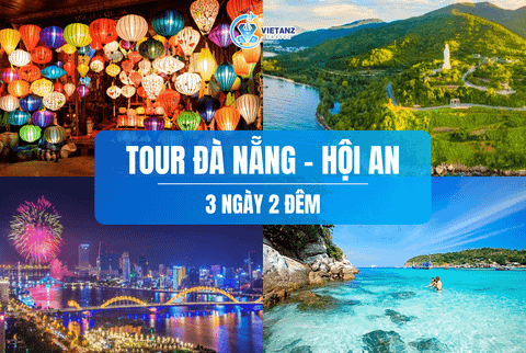 Tour du lịch 2025: Hà Nội - Đà Nẵng - Hội An (Bay VietjetAir) | 3 ngày 2 đêm