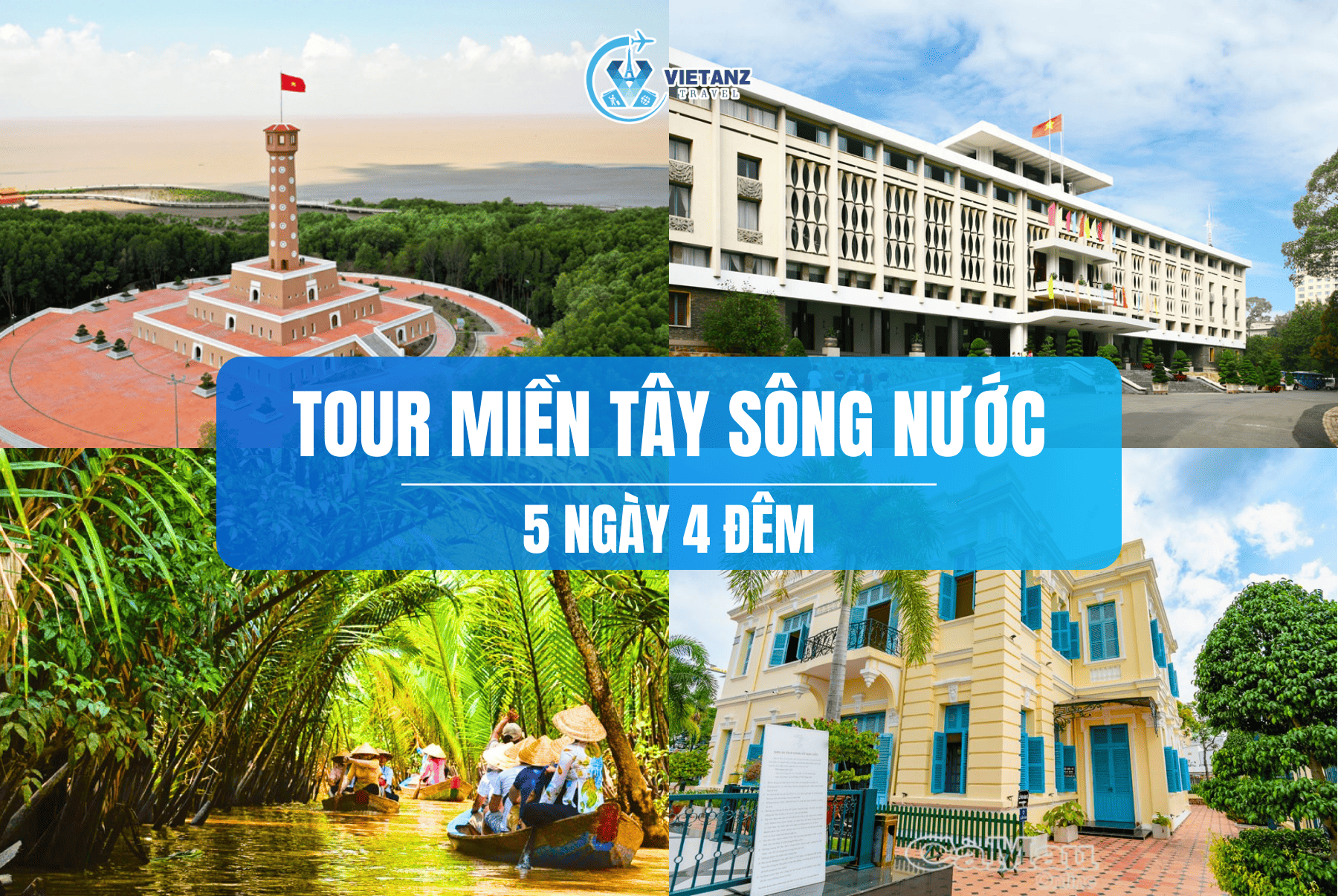 Tour du lịch 2025: Hà Nội - Miền Tây Sông Nước - Sài Gòn | 5 ngày 4 đêm