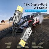  Cáp DisplayPort 2.1 16K VENTION HGA (16K@30Hz/10K@120Hz/8K@120Hz/4K@240Hz, 3D, 54Gbps, Dynamic HDR, 32-bit Audio channel, Support G-Sync&FreeSync) 
