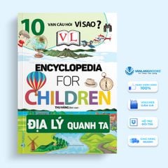 10 Vạn Câu Hỏi Vì Sao - Địa Lý Quanh Ta - Vanlangbooks