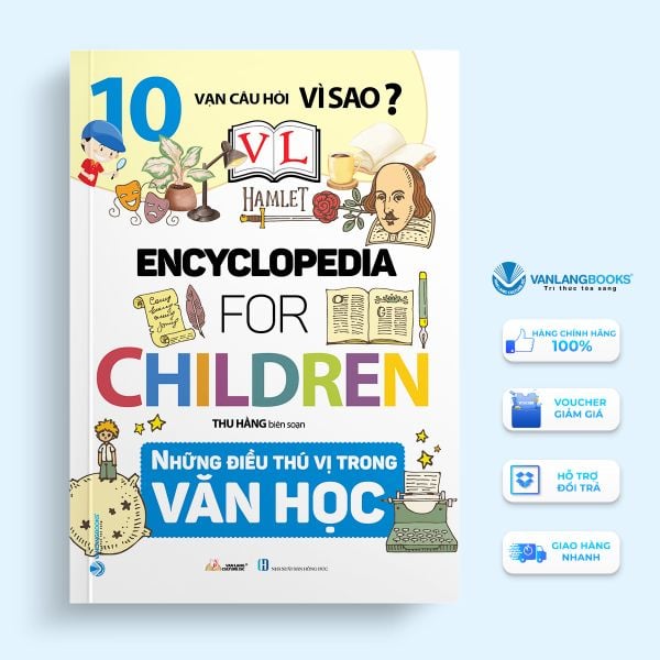 10 Vạn Câu Hỏi Vì Sao - Những Điều Thú Vị Trong Văn Học - Vanlangbooks