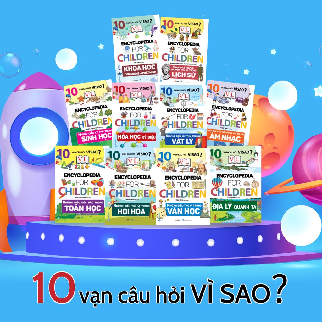 Combo 10 cuốn 10 vạn câu hỏi vì sao?