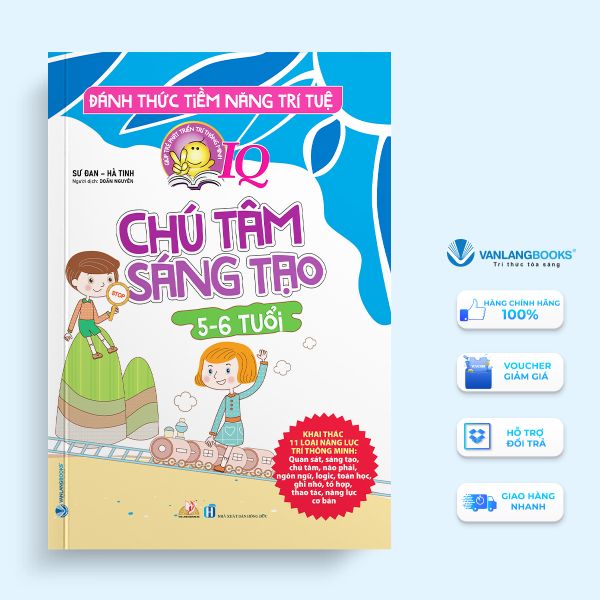 Sách Đánh Thức Tiềm Năng Trí Tuệ - Chú Tâm Sáng Tạo (5-6 Tuổi) - Vanlangbooks
